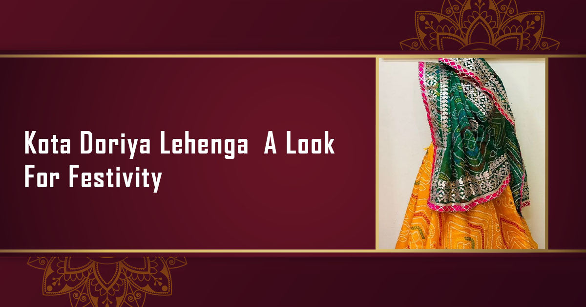 Kota Doria Lehenga: A Perfect Outfit for this Festive Season
