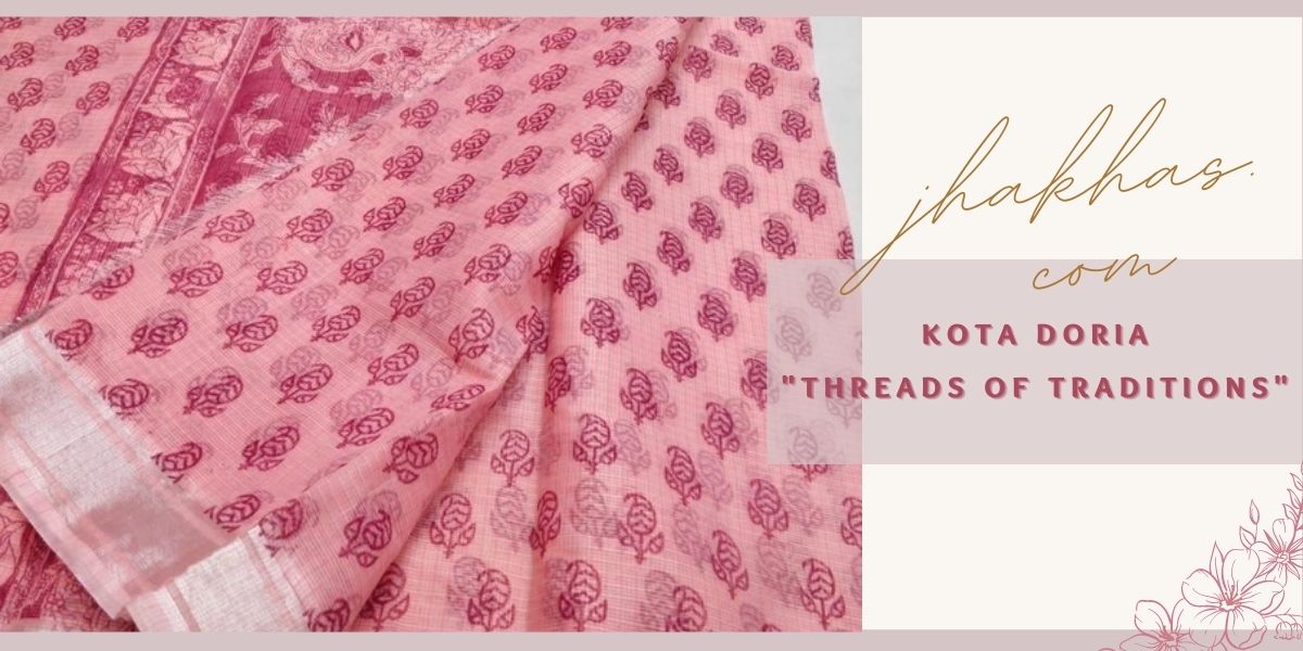 KOTA DORIA - "THREADS OF TRADITIONS"