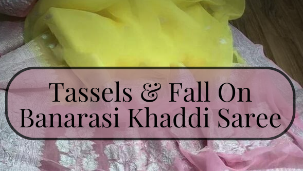 Tassles & Fall on Saree